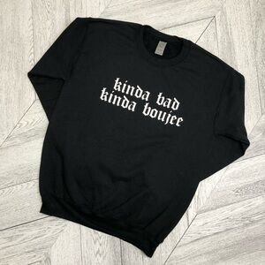 Crew Neck Sweater - Kinda Bad